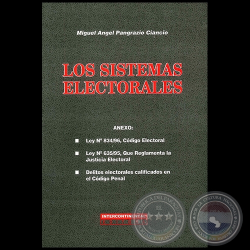 LOS SISTEMAS ELECTORALES - Autor: MIGUEL ÁNGEL PANGRAZIO CIANCIO - Año 2007